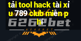 tải tool hack tài xỉu 789 club miễn phí