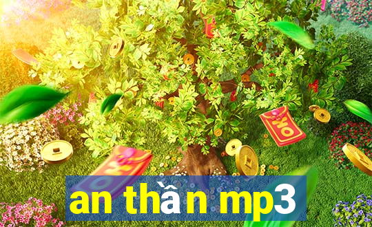 an thần mp3