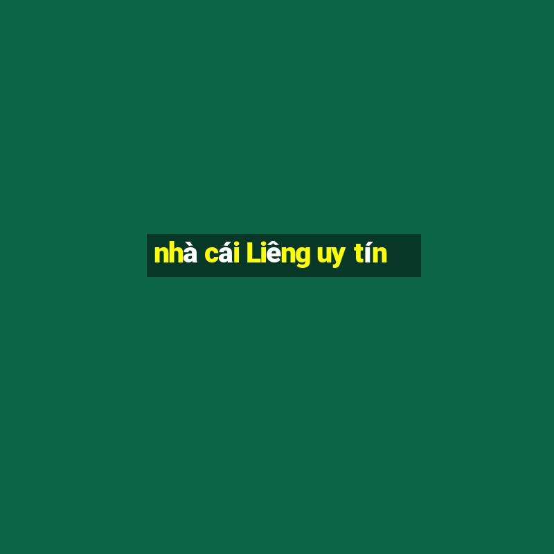 nhà cái Liêng uy tín