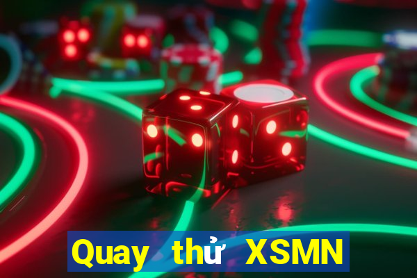 Quay thử XSMN thứ tư