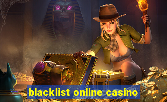 blacklist online casino