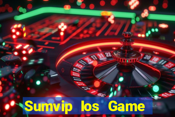 Sumvip Ios Game Bài Đổi Thưởng B52