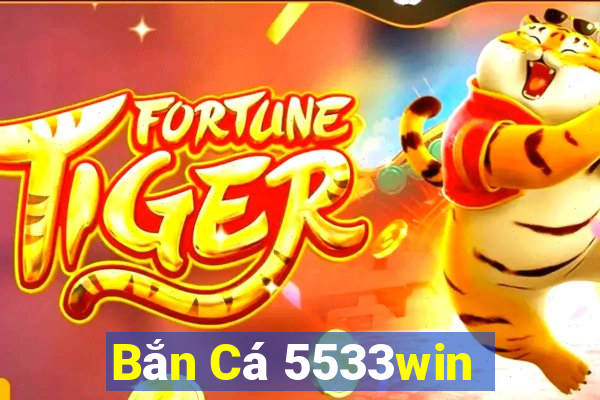 Bắn Cá 5533win