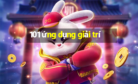 101 ứng dụng giải trí