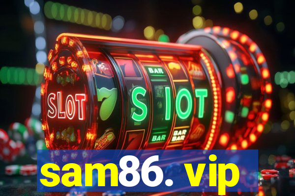 sam86. vip