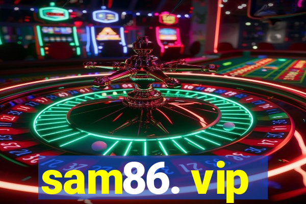 sam86. vip