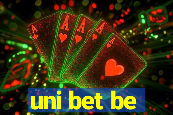 uni bet be