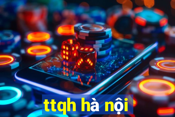 ttqh hà nội