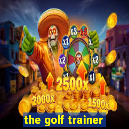 the golf trainer