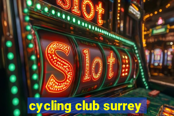 cycling club surrey