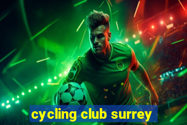 cycling club surrey