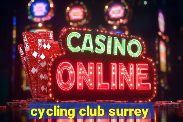 cycling club surrey