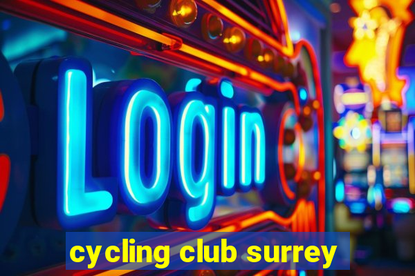 cycling club surrey