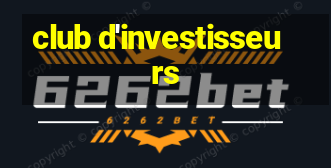 club d'investisseurs