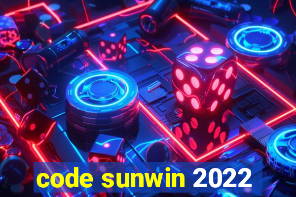 code sunwin 2022