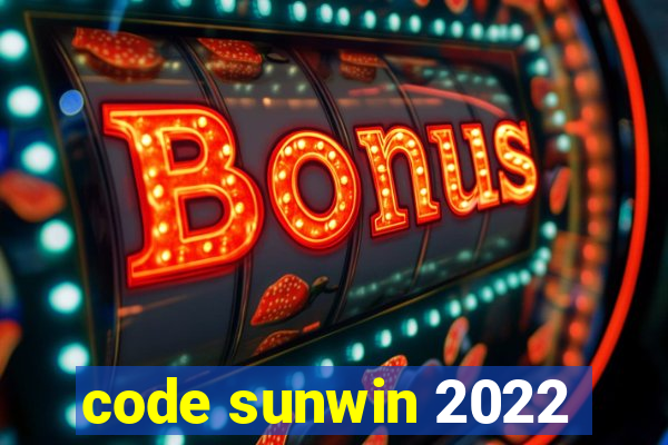 code sunwin 2022