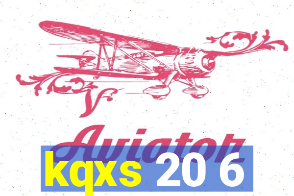 kqxs 20 6