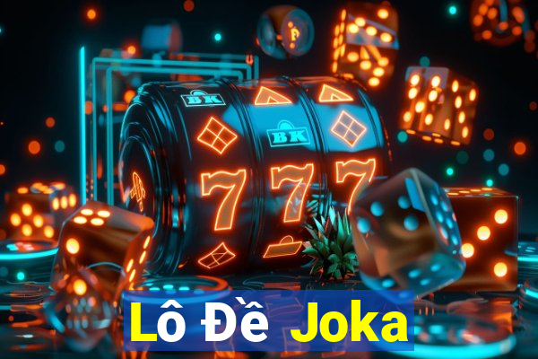 Lô Đề Joka