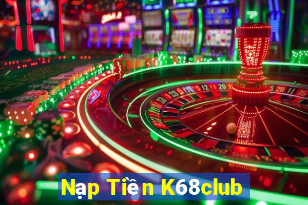 Nạp Tiền K68club