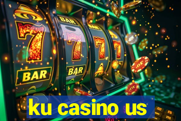 ku casino us