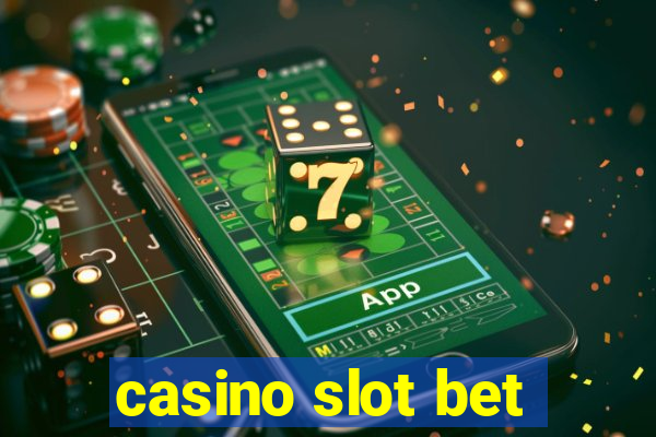 casino slot bet