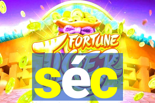 séc