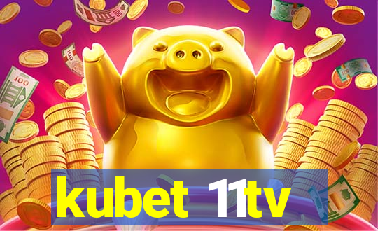 kubet 11tv