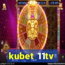 kubet 11tv