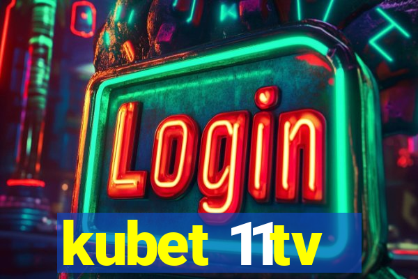 kubet 11tv