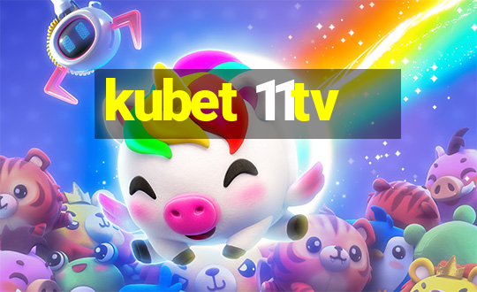 kubet 11tv