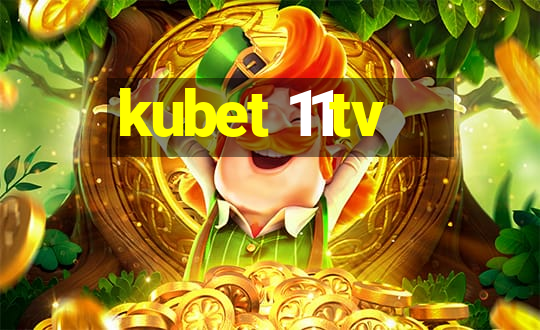 kubet 11tv