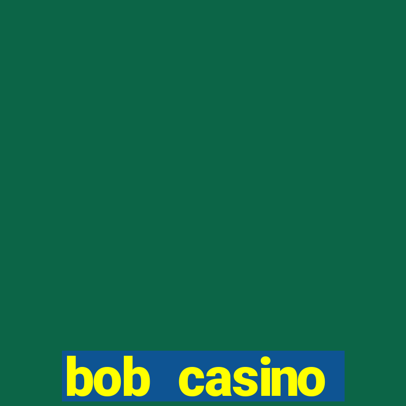 bob casino бонусный код