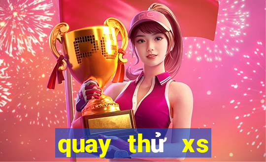 quay thử xs bình định