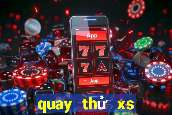 quay thử xs bình định