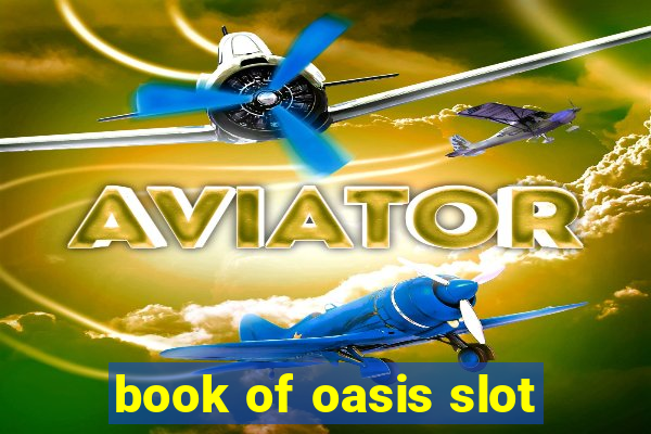 book of oasis slot