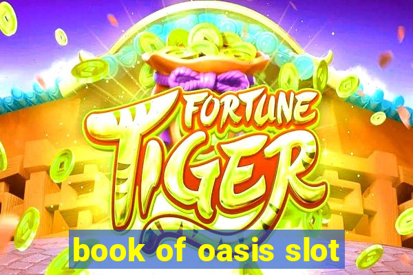 book of oasis slot