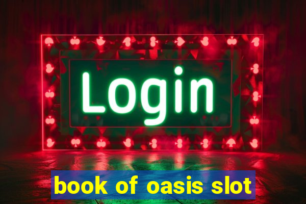 book of oasis slot