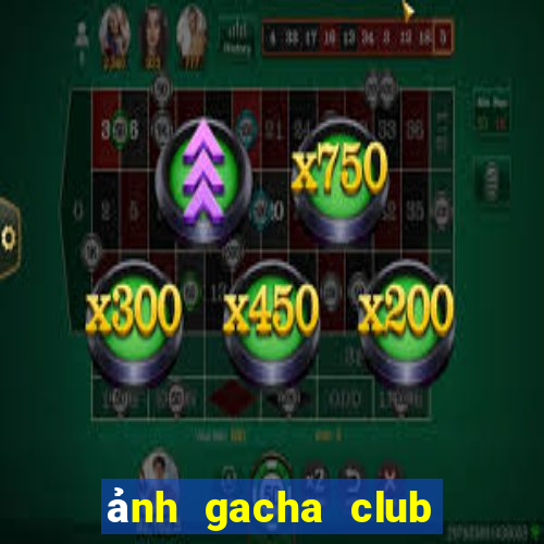 ảnh gacha club edit đẹp