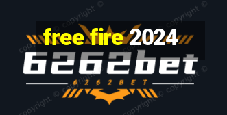 free fire 2024