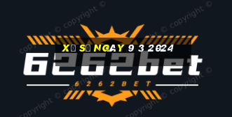 xổ số ngày 9 3 2024