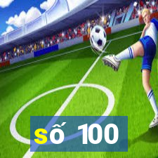 số 100