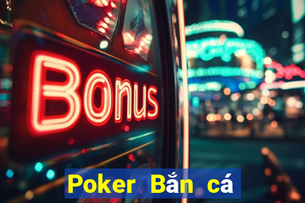 Poker Bắn cá phiên bản 352