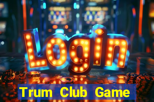 Trum Club Game Bài 888