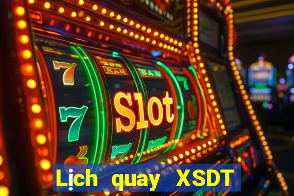 Lịch quay XSDT thứ tư