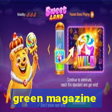 green magazine