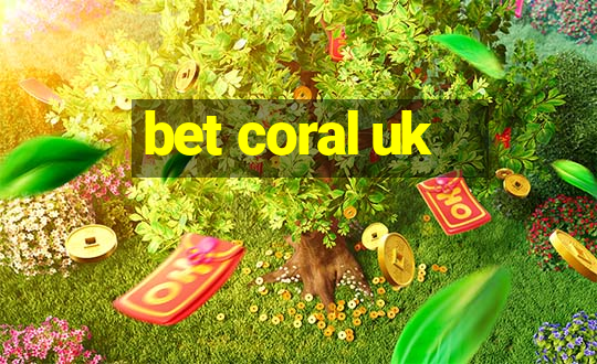 bet coral uk