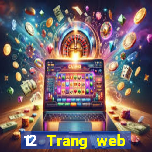 12 Trang web chính thức