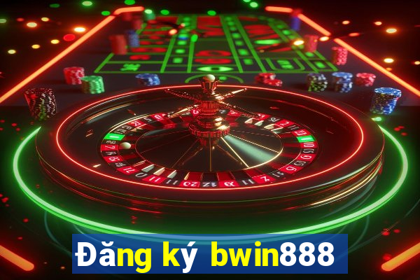 Đăng ký bwin888