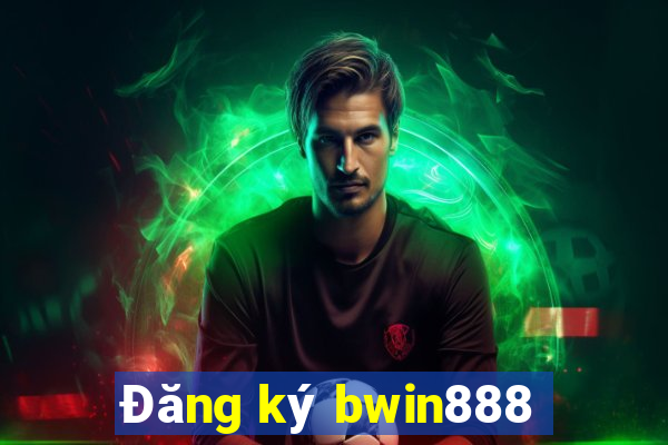 Đăng ký bwin888