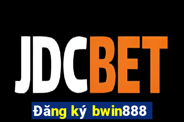 Đăng ký bwin888